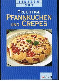 Fruchtige Pfannkuchen und Crepes