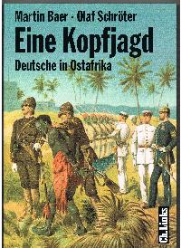 Seller image for Eine Kopfjagd Deutsche in Ostafrika Spuren kolonialer Herrschaft for sale by der buecherjaeger antiquarischer Buchandel & Bchersuchdienst