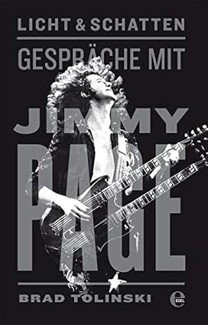 Bild des Verkufers fr Licht & Schatten, Gesprche mit Jimmy Page ( Led Zeppelin ) Brad Tolinski. Aus dem Amerikan. von Michael Mundhenk zum Verkauf von der buecherjaeger antiquarischer Buchandel & Bchersuchdienst