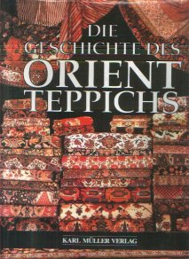Seller image for Die Geschichte des Orient Teppichs ( Orientteppichs ) for sale by der buecherjaeger antiquarischer Buchandel & Bchersuchdienst