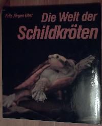 Bild des Verkufers fr Die Welt der Schildkrten zum Verkauf von der buecherjaeger antiquarischer Buchandel & Bchersuchdienst