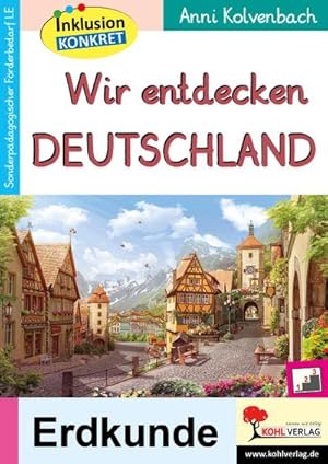 Bild des Verkufers fr Wir entdecken Deutschland : Ein Arbeitsheft aus der Reihe Inklusion konkret zum Verkauf von AHA-BUCH GmbH