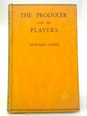 Bild des Verkufers fr The Producer and The Players zum Verkauf von World of Rare Books