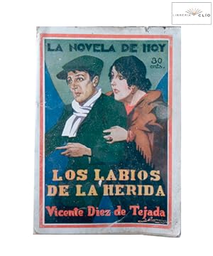 Imagen del vendedor de LA NOVELA DE HOY N 252: LOS LABIOS DE LA HERIDA a la venta por LIBRERIA CLIO