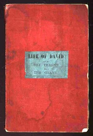 Life of David from The Throne to The Grave