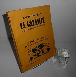 La Bataille. 27 bois originaux A. Roubille. Le livre de Demain. Arthème Fayard & Cie éditeurs. Pa...