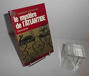 Le mystère de l'Atlantide. Collection l'aventure mystérieuse, éditions j'ai lu. 1979.