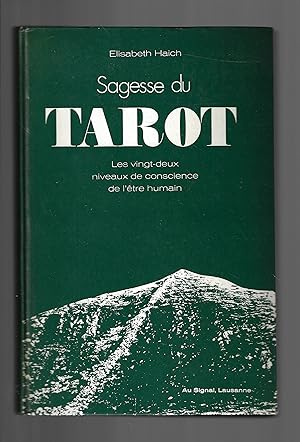 Sagesse du tarot : Les vingt-deux niveaux de conscience de l'être humain