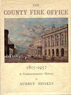 The County Fire Office 1807-1957