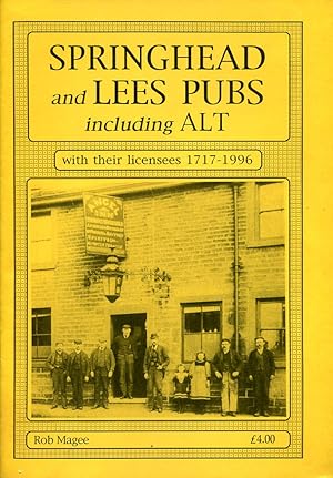 Imagen del vendedor de Springhead and Lees Pubs Including Alt, with Their Licensees 1717-1996 a la venta por Godley Books