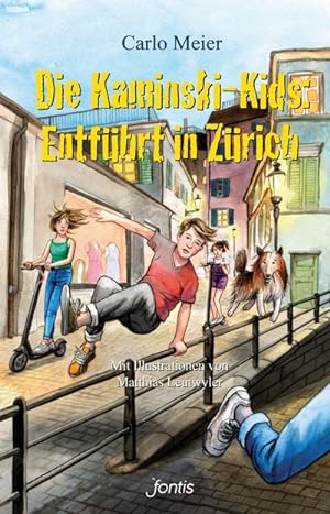 Die Kaminski-Kids: Entführt in Zürich : Mit Illustrationen von Matthias Leutwyler