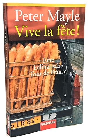 Vive la fete! Eine Kulinarische Tour de France (Livre Allemeand)