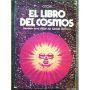 El libro del Cosmos. Secretos para utilizar las fuerza cósmicas