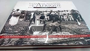Seller image for GRANDE TRAVERSEE DE LAFRIQUE 1896-1899 - Congo Fachoda Djibouti for sale by BoundlessBookstore