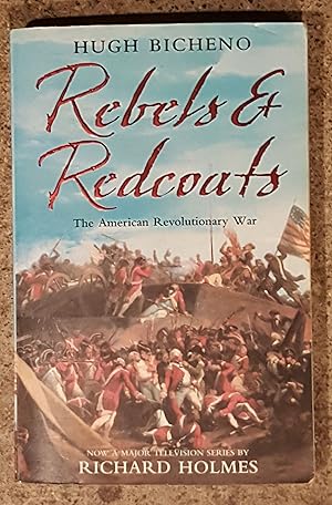 Immagine del venditore per Rebels & Redcoats the American Revolutionary War venduto da Mountain Gull Trading Company