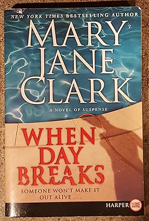 Seller image for When Day Breaks A Novel of Suspense for sale by Mountain Gull Trading Company
