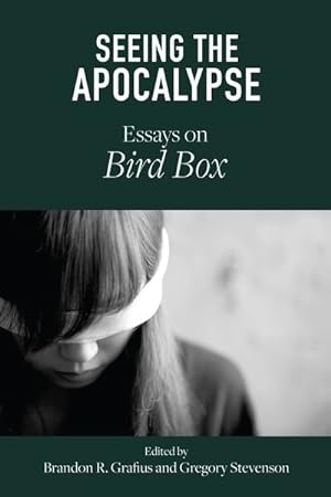 Image du vendeur pour Seeing the Apocalypse : Essays on Bird Box mis en vente par GreatBookPrices