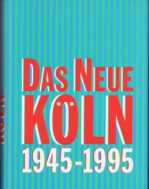 Bild des Verkufers fr Das neue Kln 1945 - 1995. zum Verkauf von Antiquariat Jenischek