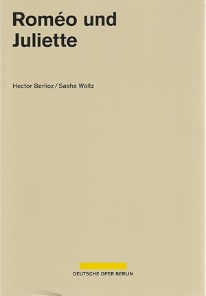 Immagine del venditore per Programmheft Hector Berlioz / Sasha Waltz ROMEO UND JULIETTE Premiere 18. April 2015 Spielzeit 2014 / 2015 venduto da Programmhefte24 Schauspiel und Musiktheater der letzten 150 Jahre