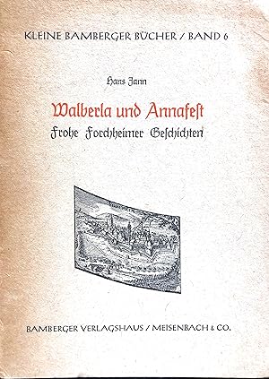 Walberla und Annafest - Frohe Forchheimer Geschichten - (= Kleine Bamberger Bücher 6)