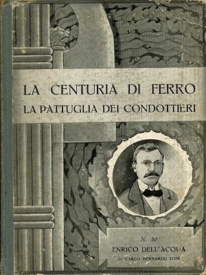 la centuria di ferro la pattuglia condottierii 30