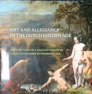 Imagen del vendedor de Art and Allegiance in the Dutch Golden Age a la venta por Librodifaccia