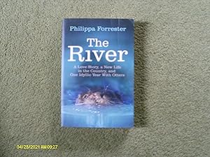 Image du vendeur pour The River: A Love Story, a New Life in the Country, and One Idyllic Year With Otters mis en vente par Buybyebooks