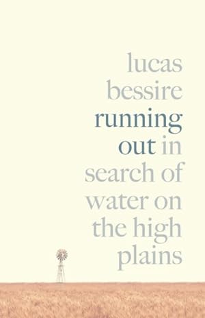 Immagine del venditore per Running Out : In Search of Water on the High Plains venduto da GreatBookPrices