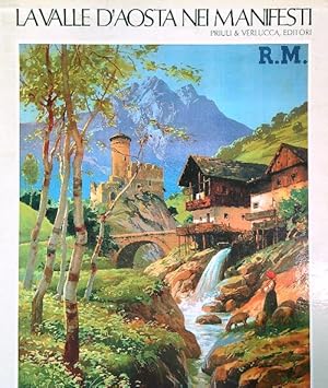 Image du vendeur pour La Valle d'Aosta nei manifesti mis en vente par Librodifaccia