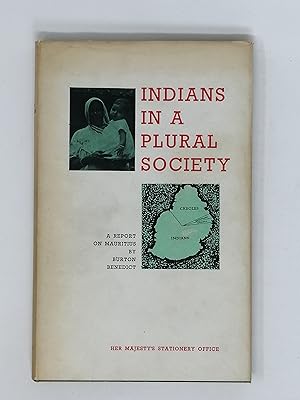 Imagen del vendedor de Indians in a Plural Society: A Report on Mauritius. a la venta por ROBIN SUMMERS BOOKS LTD