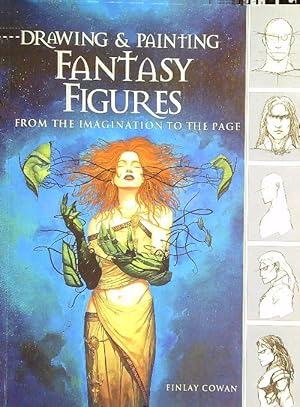 Seller image for Drawing and Painting Fantasy Figures : From the Imagination to the Page for sale by Librodifaccia