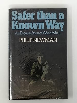 Bild des Verkufers fr Safer Than a Known Way: An Escape Story of World War II. zum Verkauf von ROBIN SUMMERS BOOKS LTD