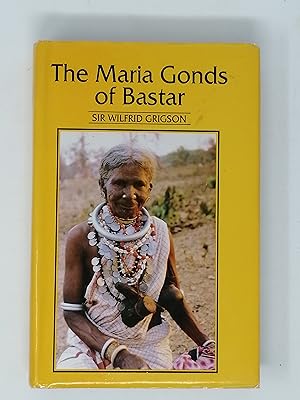 Seller image for The Maria Gonds of Bastar. for sale by ROBIN SUMMERS BOOKS LTD