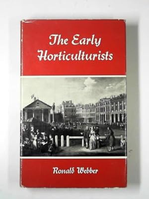 Imagen del vendedor de The early horticulturists a la venta por Cotswold Internet Books