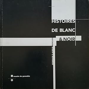 Histoires de Blanc & Noir. Hommage à Aurelie Nemours.