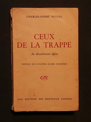 Seller image for Ceux de la trappe, au dtachement alpin for sale by Tant qu'il y aura des livres