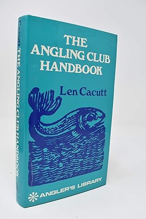 Imagen del vendedor de The angling club handbook (The Angler's library) a la venta por Alder Bookshop UK