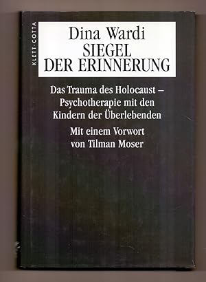 Bild des Verkufers fr Siegel der Erinnerung: Das Trauma des Holocaust - Psychotherapie mit den Kindern der berlebenden zum Verkauf von Die Wortfreunde - Antiquariat Wirthwein Matthias Wirthwein