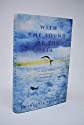 Seller image for With the Sound of the Sea for sale by Alder Bookshop UK