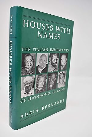 Immagine del venditore per Houses with Names: The Italian Immigrants of Highwood, Illinois venduto da Alder Bookshop UK