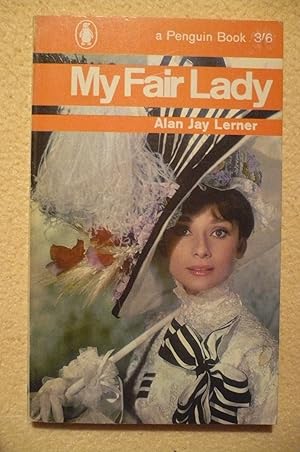 Imagen del vendedor de MY FAIR LADY - A MUSICAL PLAY IN TWO ACTS a la venta por Alder Bookshop UK