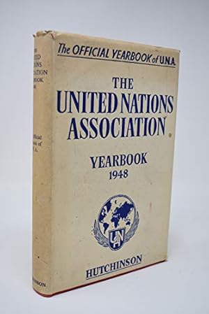 Bild des Verkufers fr THE UNITED NATIONS ASSOCIATION YEARBOOK 1948 [Hardcover] Edited By H. R. MADOL IN COLLABORATION WITH A. W. DE RUSETT AND LESLIE R. ALDOUS zum Verkauf von Alder Bookshop UK