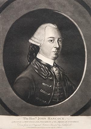 Seller image for The Honble. John Hancock. of Boston in New-England; president of the American Congress. Done from an original picture painted by Littleford for sale by Donald A. Heald Rare Books (ABAA)