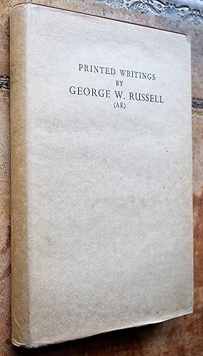 PRINTED WRITINGS BY GEORGE W RUSSELL (AE) A Bibliography