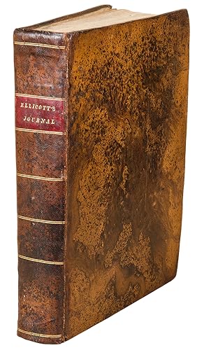 Seller image for The Journal of Andrew Ellicott, late commissioner on behalf of the United States during part of the year 1796, the years 1797, 1798, 1799, and part of the year 1800: for determining the boundary between the United States and the possessions of his Catholic Majesty in America, containing occasional remarks on the situation, soil, rivers, natural productions, and diseases of the different countries on the Ohio, Mississippi, and Gulf of Mexico . for sale by Donald A. Heald Rare Books (ABAA)