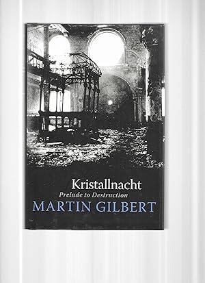 KRISTALLNACHT: Prelude To Destruction