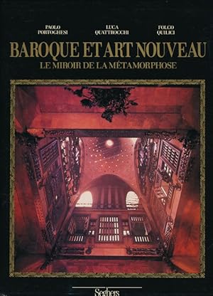 Bild des Verkufers fr Baroque et art nouveau. Le miroir de la mtamorphose zum Verkauf von LIBRAIRIE GIL-ARTGIL SARL