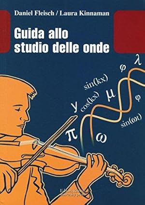 Imagen del vendedor de Guida allo studio delle onde. Con aggiornamento online a la venta por Usatopoli libriusatierari