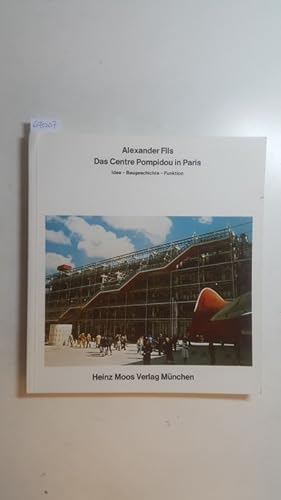 Bild des Verkufers fr Das Centre Pompidou in Paris : Idee, Baugeschichte, Funktion zum Verkauf von Gebrauchtbcherlogistik  H.J. Lauterbach