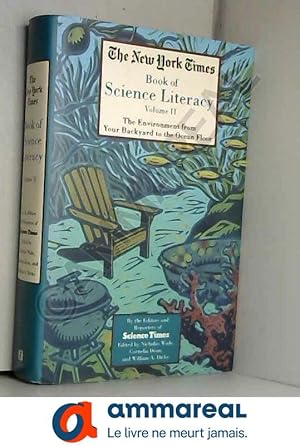 Imagen del vendedor de The New York Times Book of Science Literacy: The Environment from Your Backyard to the Ocean Floor a la venta por Ammareal